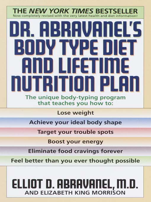 Title details for Dr. Abravanel's Body Type Diet and Lifetime Nutrition Plan by Elliot D. Abravanel - Available